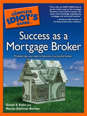 cover image of The Complete Idiot's Guide to Success as a Mortgage Broker